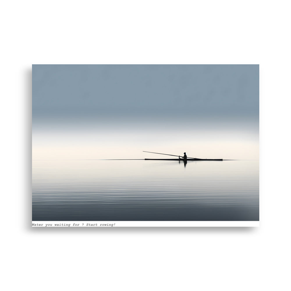 Water You Waiting For? Start Rowing!